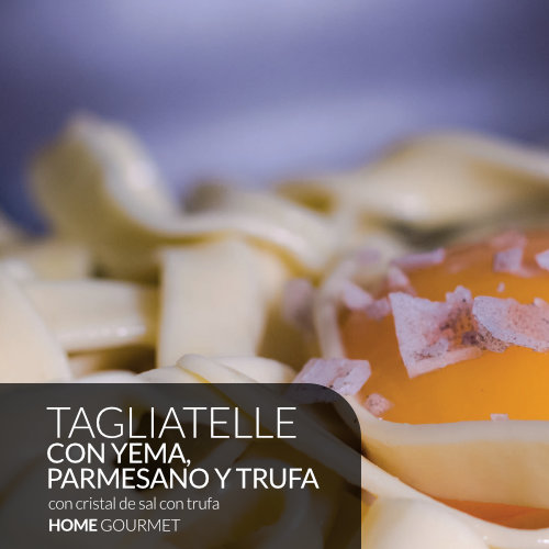 Receta Tagliatelle con yema, parmesano y trufa con cristal de sal con trufa Home Gourmet