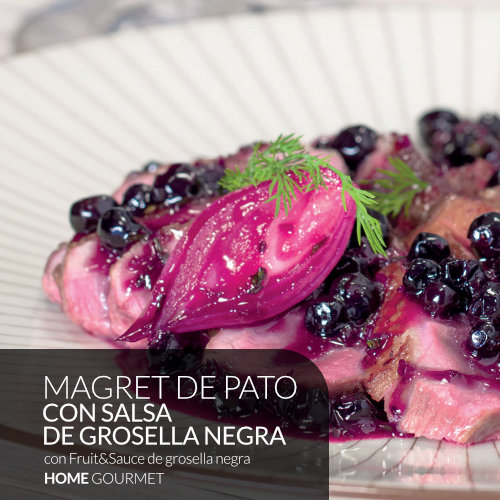 Receta Magret de pato con salsa de grosella negra Home Gourmet